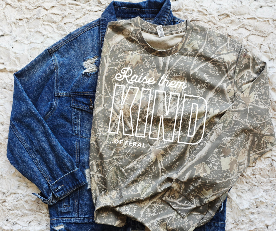 Raise Them Kind- CAMO
