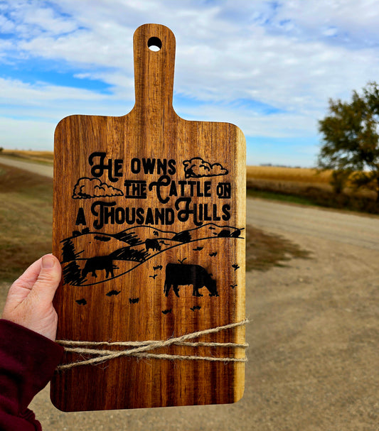 "He Owns the Cattle" Cutting Board